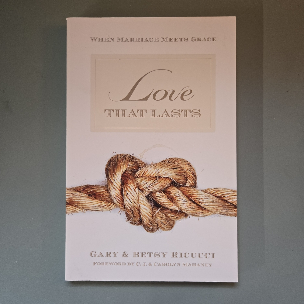 Love That Lasts By Gary & Betsy Ricucci Book